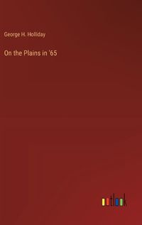 Cover image for On the Plains in '65