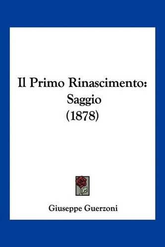 Il Primo Rinascimento: Saggio (1878)