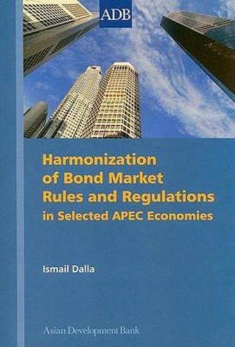 Cover image for Harmonization of Bond Market Rules and Regulations in Selected APEC Economies
