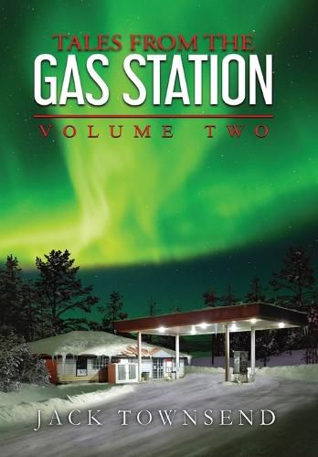 Cover image for Tales from the Gas Station: Volume Two