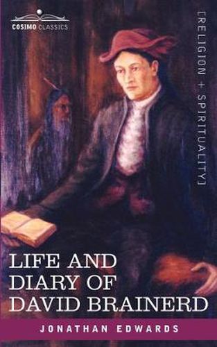 Cover image for Life and Diary of David Brainerd