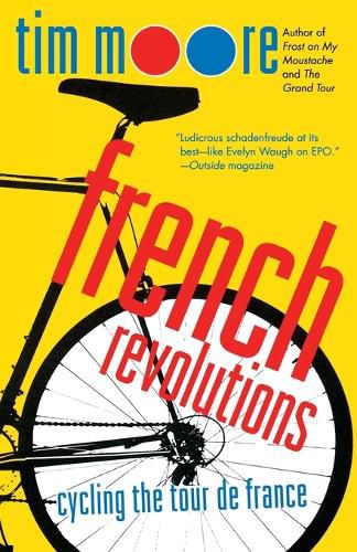 Cover image for French Revolutions: Cycling the Tour de France