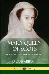 Cover image for Mary Queen of Scots