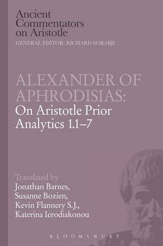 Cover image for Alexander of Aphrodisias: On Aristotle Prior Analytics 1.1-7