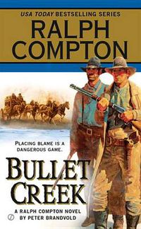 Cover image for Ralph Compton Bullet Creek