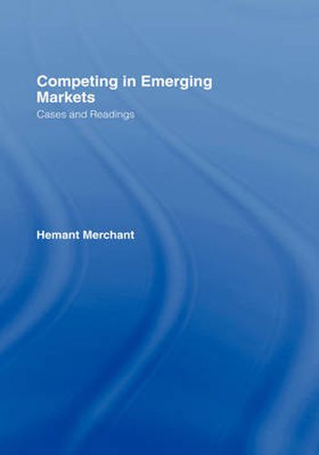 Cover image for Competing in Emerging Markets: Cases and Readings