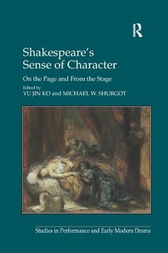 Cover image for Shakespeare's Sense of Character: On the Page and From the Stage