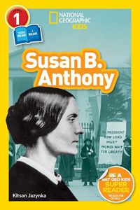 Cover image for National Geographic Readers: Susan B. Anthony (L1/Co-Reader)