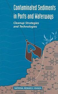 Cover image for Contaminated Sediments in Ports and Waterways: Clean-up Strategies and Technologies