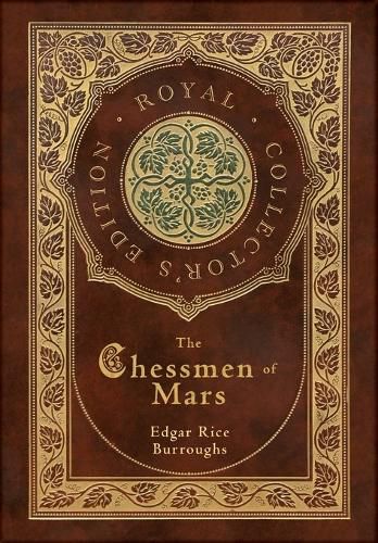 The Chessmen of Mars (Royal Collector's Edition) (Case Laminate Hardcover with Jacket)