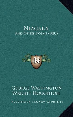 Cover image for Niagara: And Other Poems (1882)