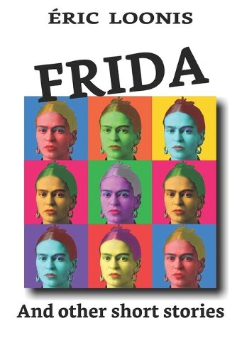 Cover image for Frida: And other short stories