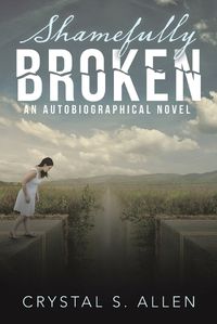 Cover image for Shamefully Broken