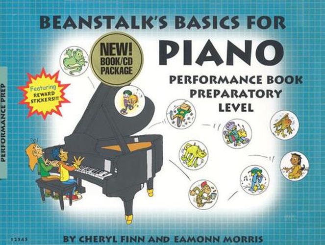 Cover image for Beanstalk's Basics for Piano - Performance Books: Beanstalk'S Basics for Piano - Performance Books