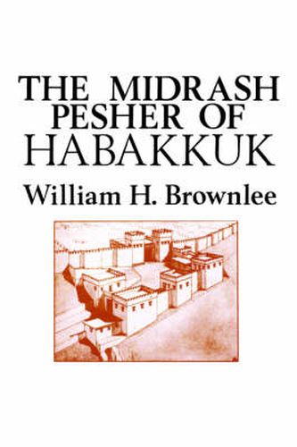 Cover image for The Midrash Pesher of Habakkuk