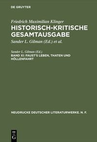 Cover image for Historisch-kritische Gesamtausgabe, Band XI, Faust's Leben, Thaten und Hoellenfahrt