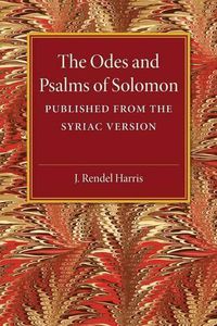 Cover image for The Odes and Psalms of Solomon: Published from the Syriac version