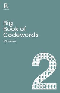 Cover image for Big Book of Codewords Book 2: a bumper codeword book for adults containing 300 puzzles