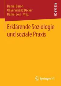 Cover image for Erklarende Soziologie und soziale Praxis