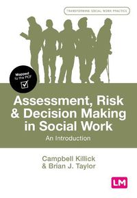 Cover image for Assessment, Risk and Decision Making in Social Work: An Introduction