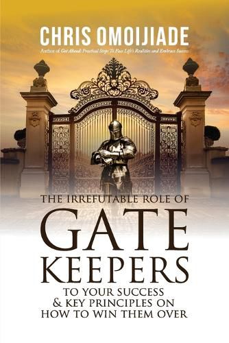 Cover image for The Irrefutable Role of Gatekeepers to your Success and Key Principles on how to Win them Over