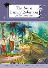 Cover image for The Swiss Family Robinson