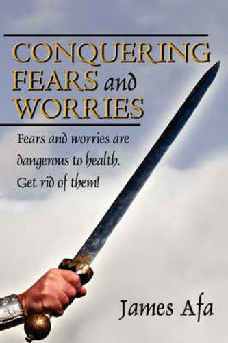 Cover image for Conquering Fears and Worries