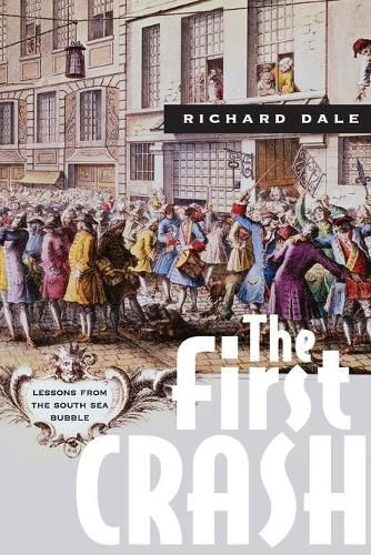 The First Crash: Lessons from the South Sea Bubble