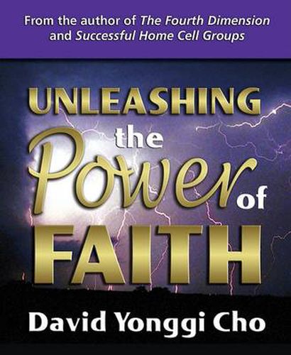 Cover image for Unleashing the Power of Faith