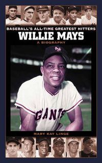 Cover image for Willie Mays: A Biography