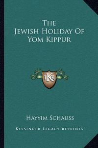 Cover image for The Jewish Holiday of Yom Kippur