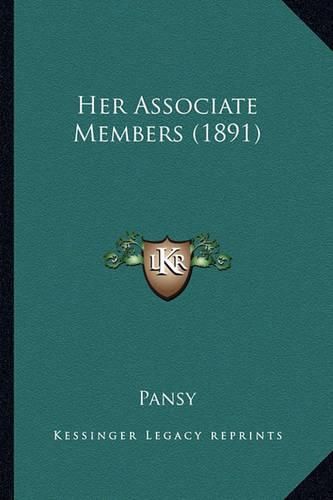 Cover image for Her Associate Members (1891) Her Associate Members (1891)