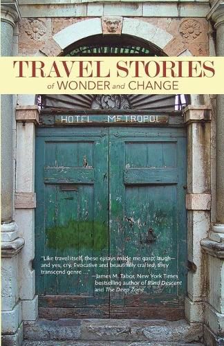 Cover image for TRAVEL STORIES of WONDER and CHANGE