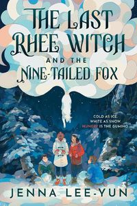 Cover image for The Last Rhee Witch and the Nine-Tailed Fox