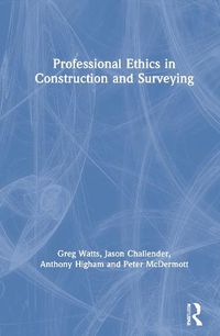 Cover image for Professional Ethics in Construction and Surveying