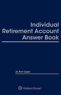 Cover image for Individual Retirement Account Answer Book