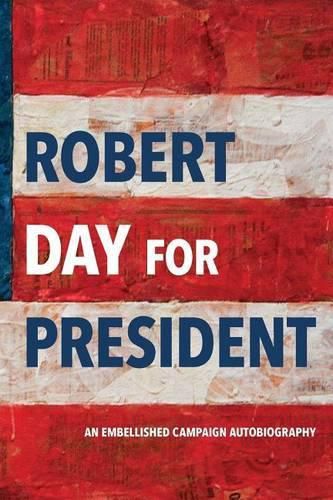 Cover image for Robert Day for President