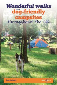 Cover image for Wonderful walks from Dog-friendly campsites throughout Great Britain