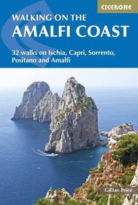 Cover image for Walking on the Amalfi Coast: Ischia, Capri, Sorrento, Positano and Amalfi