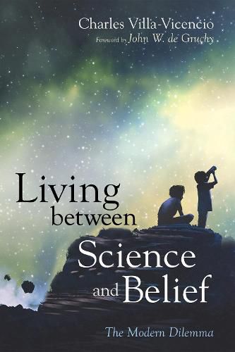 Living Between Science and Belief: The Modern Dilemma