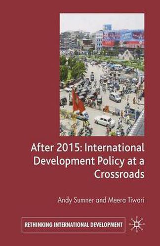 Cover image for After 2015: International Development Policy at a Crossroads