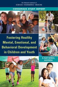 Cover image for Fostering Healthy Mental, Emotional, and Behavioral Development in Children and Youth: A National Agenda