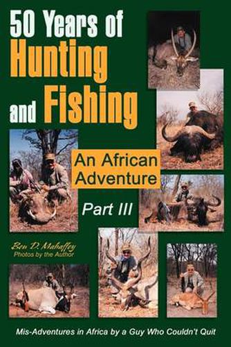 Cover image for 50 Years of Hunting and Fishing Part III: An African Adventure