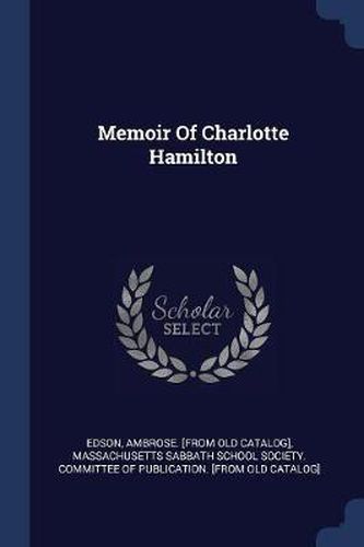 Cover image for Memoir of Charlotte Hamilton