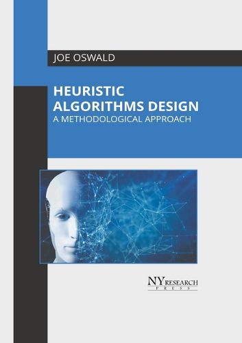 Cover image for Heuristic Algorithms Design: A Methodological Approach