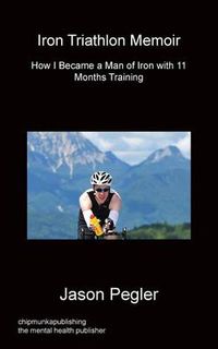 Cover image for Iron Triathlon Memoir