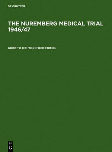 Cover image for Guide to the Microfiche Edition: With an Introduction to the Trial's History by Angelika Ebbinghaus and Short Biographies of the Participants