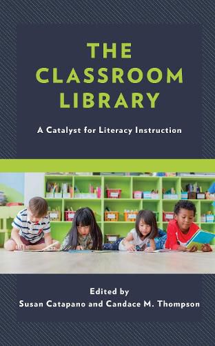 Cover image for The Classroom Library: A Catalyst for Literacy Instruction