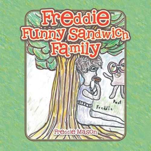 Cover image for Freddie Funny Sandwich Family