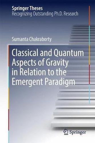 Cover image for Classical and Quantum Aspects of Gravity in Relation to the Emergent Paradigm